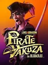 Like a Dragon: Pirate Yakuza in Hawaii