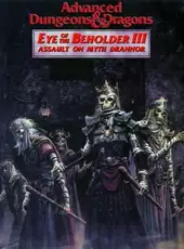 Eye of the Beholder III: Assault on Myth Drannor