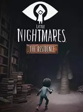 Little Nightmares: The Residence