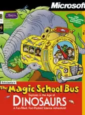 The Magic School Bus Explores in the Age of Dinosaurs