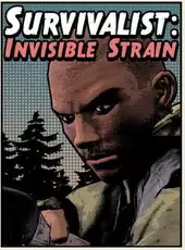 Survivalist: Invisible Strain