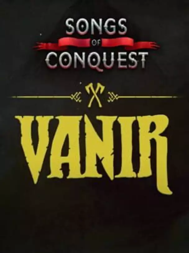 Songs of Conquest: Vanir