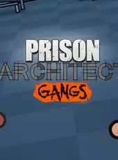 Prison Architect: Gangs