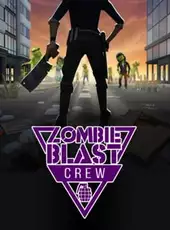 Zombie Blast Crew