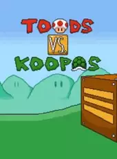 Toads vs. Koopas