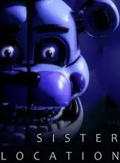 Five Nights at Freddy's: Sister Location