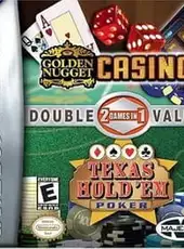 2 Games In 1: Golden Nugget Casino & Texas Hold 'Em Poker