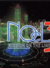 NOel 3: Mission on the Line