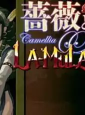 Rose & Camellia & La-Mulana