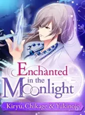 Enchanted in the Moonlight: Kiryu, Chikage & Yukinojo