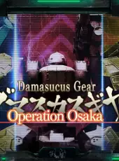 Damascus Gear: Operation Osaka