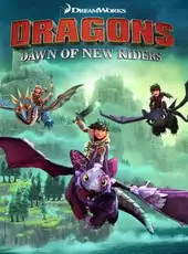 DreamWorks Dragons Dawn of New Riders