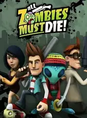 All Zombies Must Die!