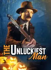 The Unluckiest Man