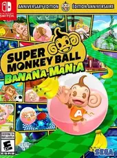 Super Monkey Ball: Banana Mania - Anniversary Edition