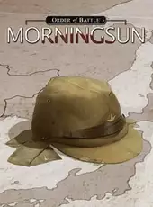 Order of Battle: Morning Sun