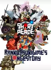 Short Peace: Ranko Tsukigime's Longest Day