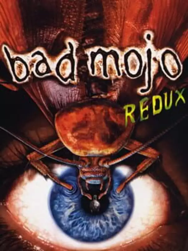 Bad Mojo: Redux