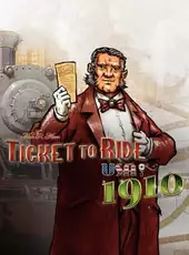 Ticket to Ride: USA 1910