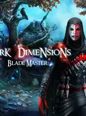 Dark Dimensions: Blade Master