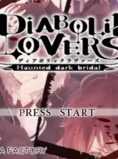 Diabolik Lovers: Haunted Dark Bridal