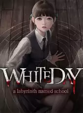 White Day: A Labyrinth Named School