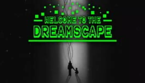 Welcome to the Dreamscape