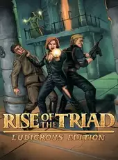 Rise of the Triad: Ludicrous Edition