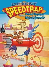 Desert Speedtrap Starring Road Runner & Wile E. Coyote