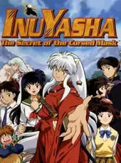 InuYasha: The Secret of the Cursed Mask