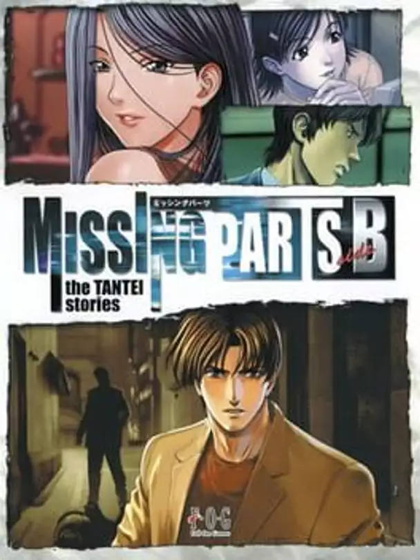 Missing Parts Side B: The Tantei Stories