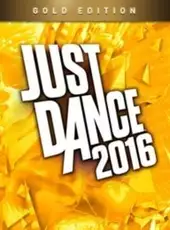 Just Dance 2016: Gold Edition