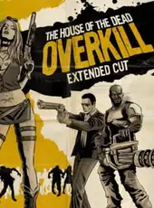 The House of the Dead: Overkill Extended Cut