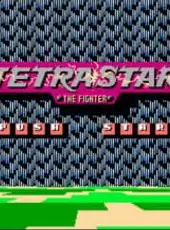 Tetrastar: The Fighter