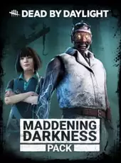 Dead by Daylight: Maddening Darkness Pack