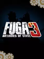 Fuga: Melodies of Steel 3