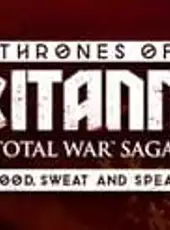 Total War Saga: Thrones of Britannia - Blood, Sweat and Spears