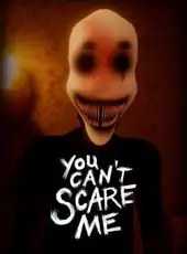 You Can't Scare Me