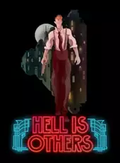 Hell is Others