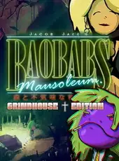 Baobabs Mausoleum: Grindhouse Edition