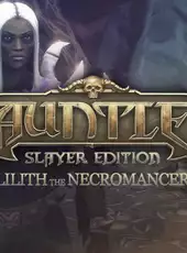 Gauntlet: Slayer Edition - Lilith the Necromancer Pack