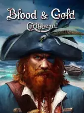 Blood & Gold: Caribbean!