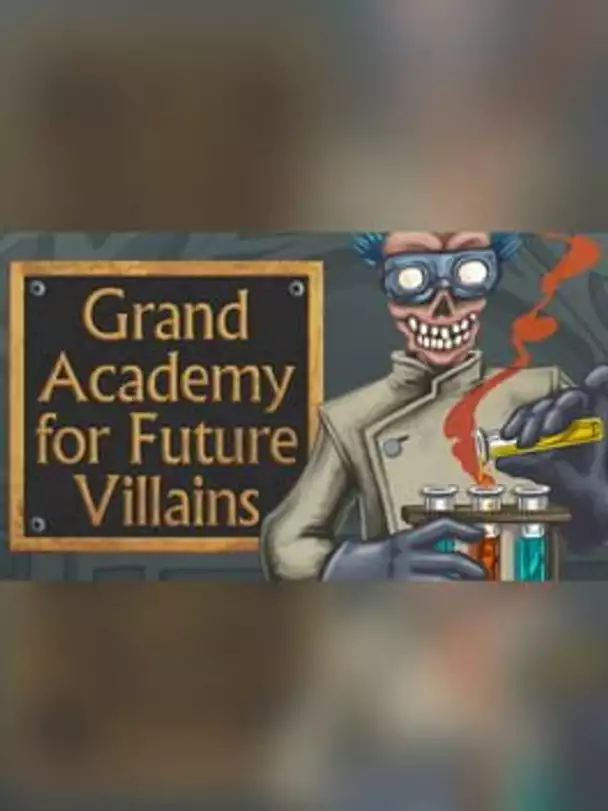 Grand Academy for Future Villains