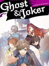 Ghost and Joker: A thing to do for you