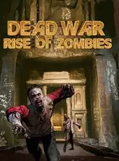 Dead War Rise of Zombies