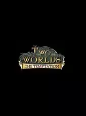 Two Worlds: The Temptation