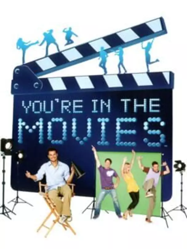 You're in the Movies