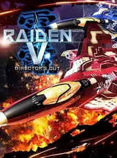 Raiden V: Director's Cut