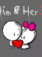 Him & Her 3