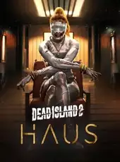 Dead Island 2: Haus